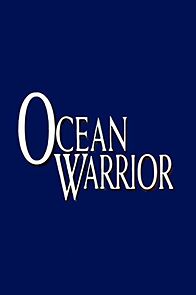 Watch Ocean Warrior