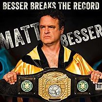 Watch Matt Besser: Besser Breaks The Record