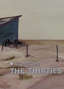 Watch Canada Vignettes: The Thirties (Short 1978)