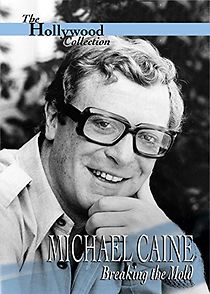 Watch Michael Caine: Breaking the Mold