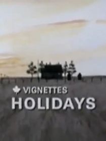 Watch Canada Vignettes: Holidays (Short 1978)