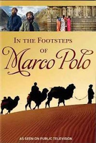 Watch In the Footsteps of Marco Polo