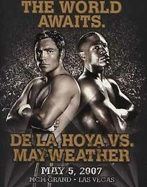 Watch The World Awaits: De La Hoya vs. Mayweather (TV Special 2007)