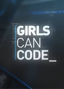Watch Girls Can Code