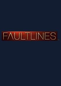 Watch Fault Lines
