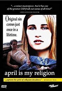 Watch April Is My Religion