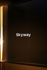 Watch Skyway