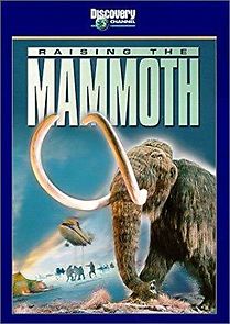 Watch Raising the Mammoth