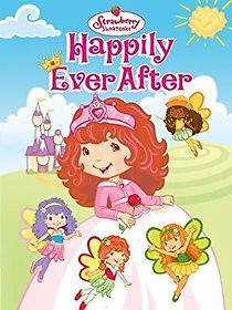 Watch Strawberry Shortcake: Happily Ever After