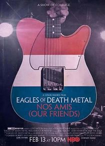 Watch Eagles of Death Metal: Nos Amis (Our Friends)
