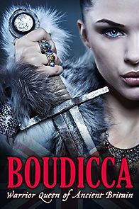 Watch Boudicca: Warrior Queen of Ancient Britain
