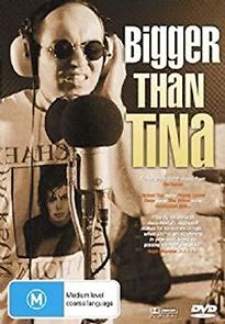 Watch Bigger Than Tina