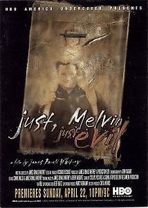 Watch Just, Melvin: Just Evil