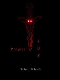 Watch Project Ius: The Mystery of Iniquity