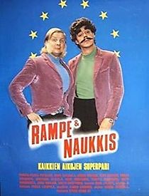 Watch Rampe & Naukkis - Kaikkien aikojen superpari