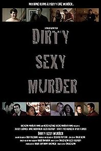 Watch Dirty Sexy Murder