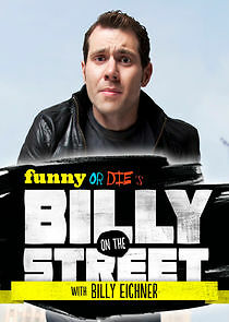 Watch Funny or Die's Billy on the Street
