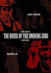 Watch The House of the Smoking Guns