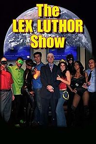 Watch The Lex Luthor Show