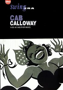 Watch Cab Calloway's Hi-De-Ho
