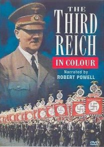 Watch The Third Reich, in Color