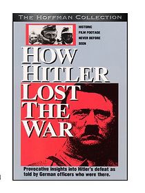 Watch How Hitler Lost the War