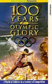 Watch 100 Years of Olympic Glory