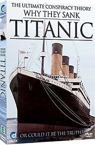 Watch Why They Sank the Titanic