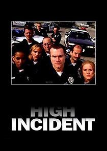 Watch High Incident