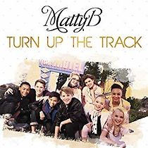 Watch MattyB: Turn Up the Track