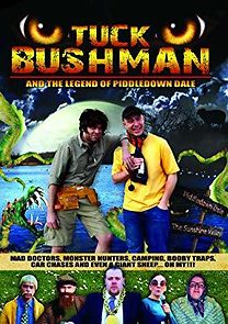 Watch Tuck Bushman and the Legend of Piddledown Dale