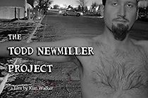Watch The Todd Newmiller Project