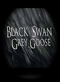 Watch Black Swan, Grey Goose
