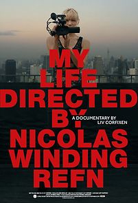 Watch My Life Directed By Nicolas Winding Refn