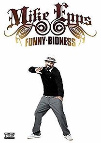 Watch Mike Epps: Funny Bidness