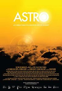 Watch Astro: An Urban Fable in a Magical Rio De Janeiro