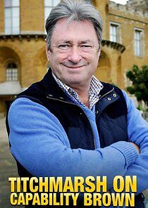 Watch Titchmarsh on Capability Brown
