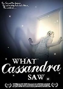 Watch What Cassandra Saw