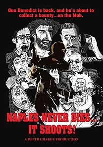 Watch Naples Never Dies... It Shoots!