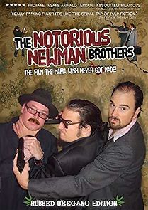 Watch The Notorious Newman Brothers