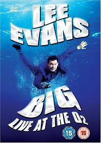 Watch Lee Evans: Big Live at the O2