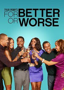 Watch Tyler Perry's For Better or Worse