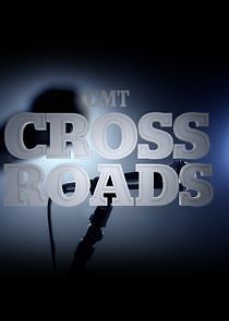Watch CMT Crossroads