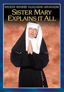 Watch Sister Mary Explains It All
