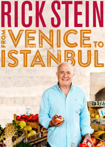 Watch Rick Stein: From Venice to Istanbul