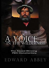 Watch Edward Abbey: A Voice in the Wilderness