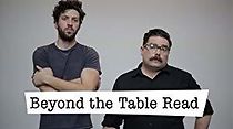 Watch Beyond the Table Read