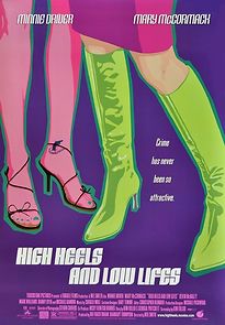 Watch High Heels and Low Lifes
