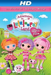 Watch Adventures in Lalaloopsy Land: The Search for Pillow