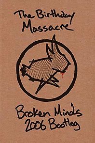 Watch The Birthday Massacre Broken Minds 2006 Bootleg
